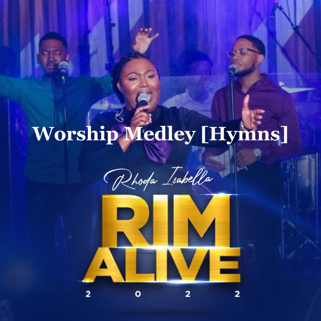 Worship Medley Hymns